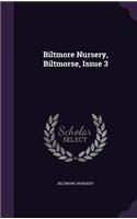 Biltmore Nursery, Biltmorse, Issue 3