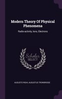 Modern Theory Of Physical Phenomena