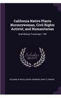 California Native Plants Nurserywoman, Civil Rights Activist, and Humanitarian