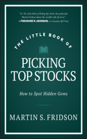 The Little Book of Picking Top Stocks: How to Spot  the Hidden Gems