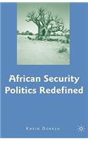 African Security Politics Redefined