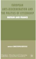 European Anti-Discrimination and the Politics of Citizenship