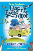 Happy Ever After: The Three Little Pigs Go Camping