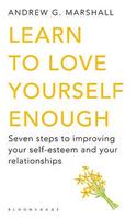 Learn to Love Yourself Enough