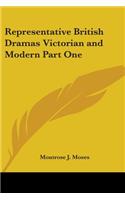 Representative British Dramas Victorian and Modern Part One