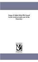 Songs of Alpha Delta Phi. Issued in the twentyseventh year of the fraternity.