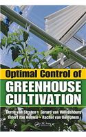 Optimal Control of Greenhouse Cultivation