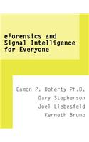 eForensics and Signal Intelligence for Everyone