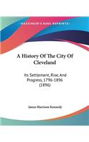 History Of The City Of Cleveland