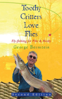 Toothy Critters Love Flies
