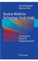 Nuclear Medicine Technology Study Guide