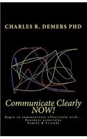 Communicate Clearly NOW!