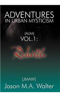 Adventures in Urban Mysticism