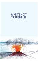 White Hot-True Blue