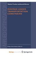 Minimax Under Transportation Constrains