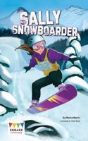 Sally Snowboarder: (Engage Literacy Dark Blue)