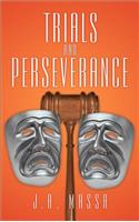 Trials and Perseverance