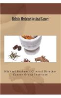 Holistic Medicine for Anal Cancer