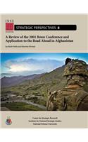 Review of the 2001 Bonn Conference and Application to the Road Ahead in Afghanistan