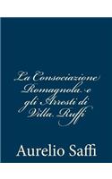 La Consociazione Romagnola e gli Arresti di Villa Ruffi