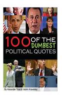 100 Dumbest Political Quotes
