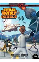 Star Wars Rebels Servants of the Empire the Secret Academy