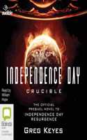 Independence Day: Crucible: The Official Movie Prequel