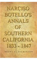 Narciso Botello's Annals of Southern California 1833 - 1847