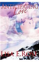Anticipating Love