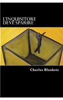 L'inquisitore deve sparire