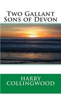 Two Gallant Sons of Devon: (English)