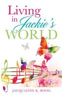 Living in Jackie's World