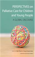 Perspectives on Palliative Care for Children and Young People