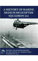 A History of Marine Medium Helicopter Squadron 161