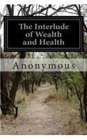 The Interlude of Wealth and Health