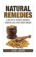 Box Set: Natural Remedies + Essential Oils + Apple Cider Vinegar