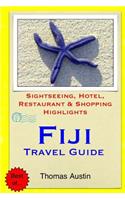 Fiji Travel Guide: Sightseeing, Hotel, Restaurant & Shopping Highlights(English)
