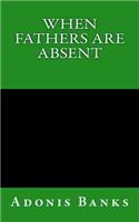 When Fathers Are Absent