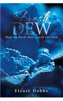 Fresh Dew