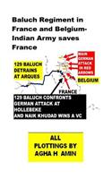 Baluch Regiment in France and Belgium-Indian Army saves France: (English)