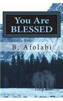 You Are BLESSED