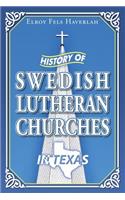 History of Swedish Lutheran Churches in Texas