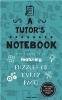 Tutor's Notebook: Featuring 100 puzzles