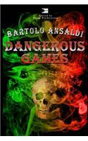Dangerous Games