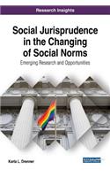 Social Jurisprudence in the Changing of Social Norms