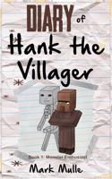 Diary of Hank the Villager (Book 1)