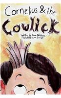 Cornelius and the Cowlick