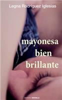 Mayonesa bien brillante