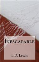 Inescapable