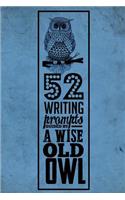 52 Writing Prompts Guided by A Wise Old Owl